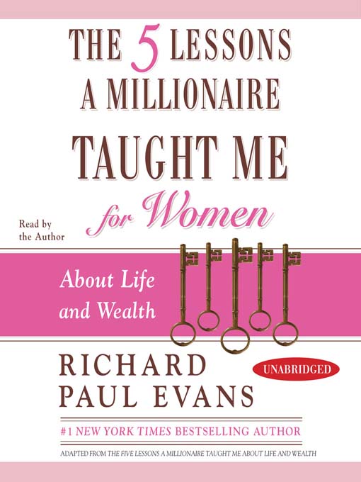 Title details for The Five Lessons a Millionaire Taught Me for Women by Richard Paul Evans - Available